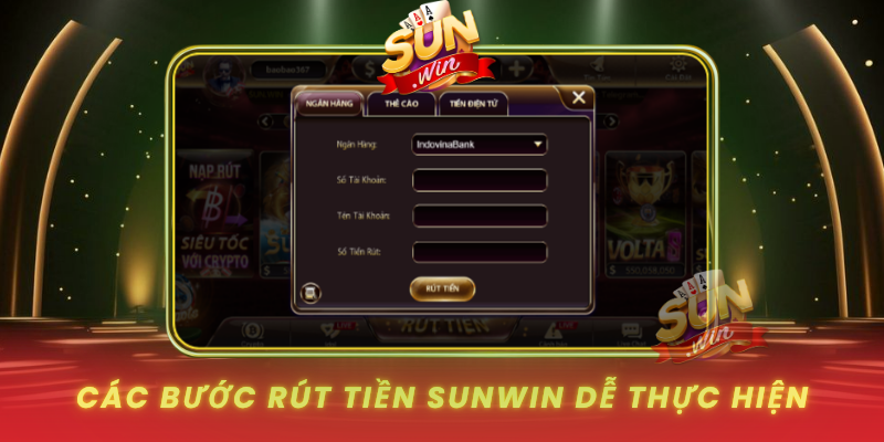 Rút Tiền SUNWIN - An Toàn, Không Phí, Xử Lý Siêu Nhanh 3 Cac Buoc Rut Tien Sunwin De Thuc Hien