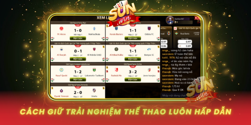 Thể Thao Trên SUNWIN – Trải Nghiệm Cá Cược Đỉnh Cao Hấp Dẫn 4 Cach Giu Trai Nghiem The Thao Luon Hap Dan