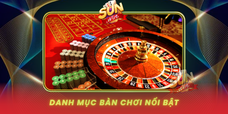 Live Casino SUNWIN – Trải Nghiệm Cá Cược Trực Tuyến Đỉnh Cao 2 Danh Muc Ban Choi Noi Bat Tai Cong Game Sunwin