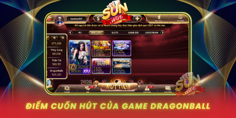 Khám Phá DragonBall – Siêu Phẩm Game Đổi Thưởng Hot Nhất 2 Diem Cuon Hut Cua Game Dragonball
