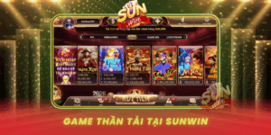 Game Than Tai Tai Sunwin Giai Tri Hap Dan Thuong Cuc Lon