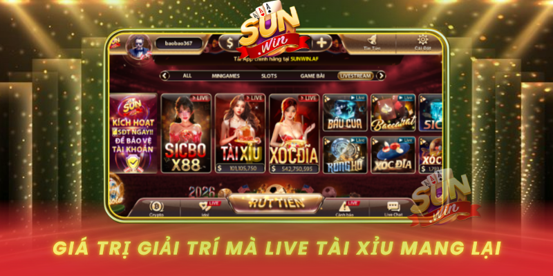 Live Tài Xỉu Cuốn Hút Với Trải Nghiệm Mượt Mà Trên SUNWIN 4 Gia Tri Giai Tri Ma Live Tai Xiu Mang Lai