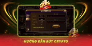 Huong Dan Rut Crypto An Toan Va Hieu Qua Tai Sunwin