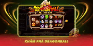 Kham Pha Dragonball Sieu Pham Game Doi Thuong Hot Nhat