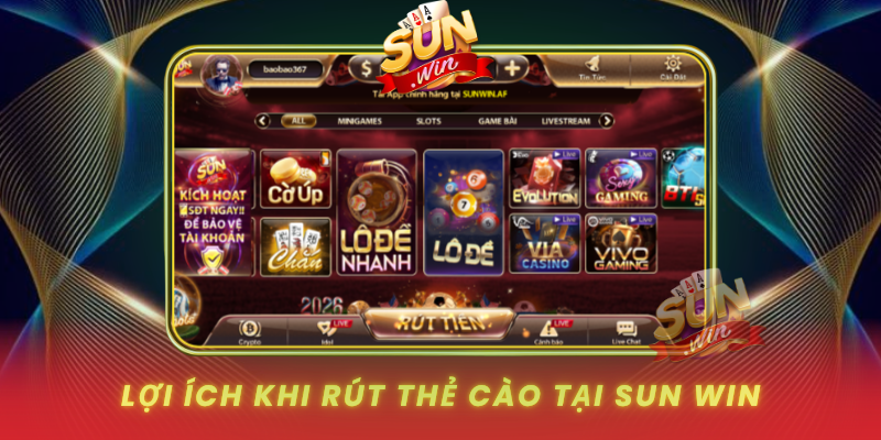 Hướng Dẫn Rút Thẻ Cào SUNWIN Nhanh Chóng, An Toàn 2 Loi Ich Khi Rut The Cao Tai Sunwin