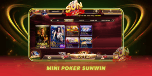 Mini Poker Sunwin Trai Nghiem Giai Tri Doi Thuong Dinh Cao