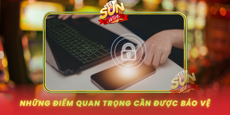 Nhung Diem Quan Trong Can Duoc Bao Ve