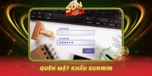Quen Mat Khau Sunwin Va Cach Lay Lai Tai Khoan Nhanh