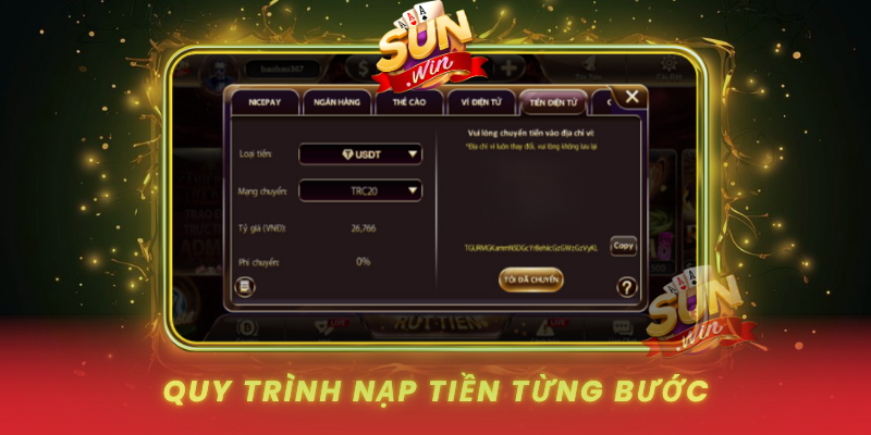 Hướng Dẫn Nạp Tiền Điện Tử Tại SUNWIN Cho Người Mới 3 Quy Trinh Nap Tien Tung Buoc