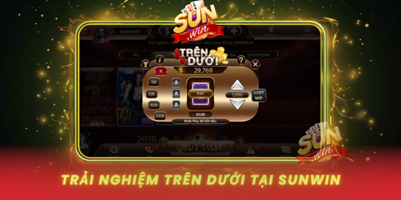 Trò Chơi Trên Dưới Tại SUNWIN - Sức Hút Từ Lối Chơi Dễ Cuốn 3 Trai Nghiem Tren Duoi Tai Sunwin Muot Ma Hon