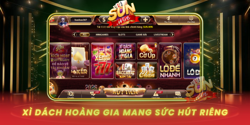 Xì Dách Hoàng Gia Tại SUNWIN – Trò Chơi May Rủi Hấp Dẫn Nhất 2 Xi Dach Hoang Gia Mang Suc Hut Rieng
